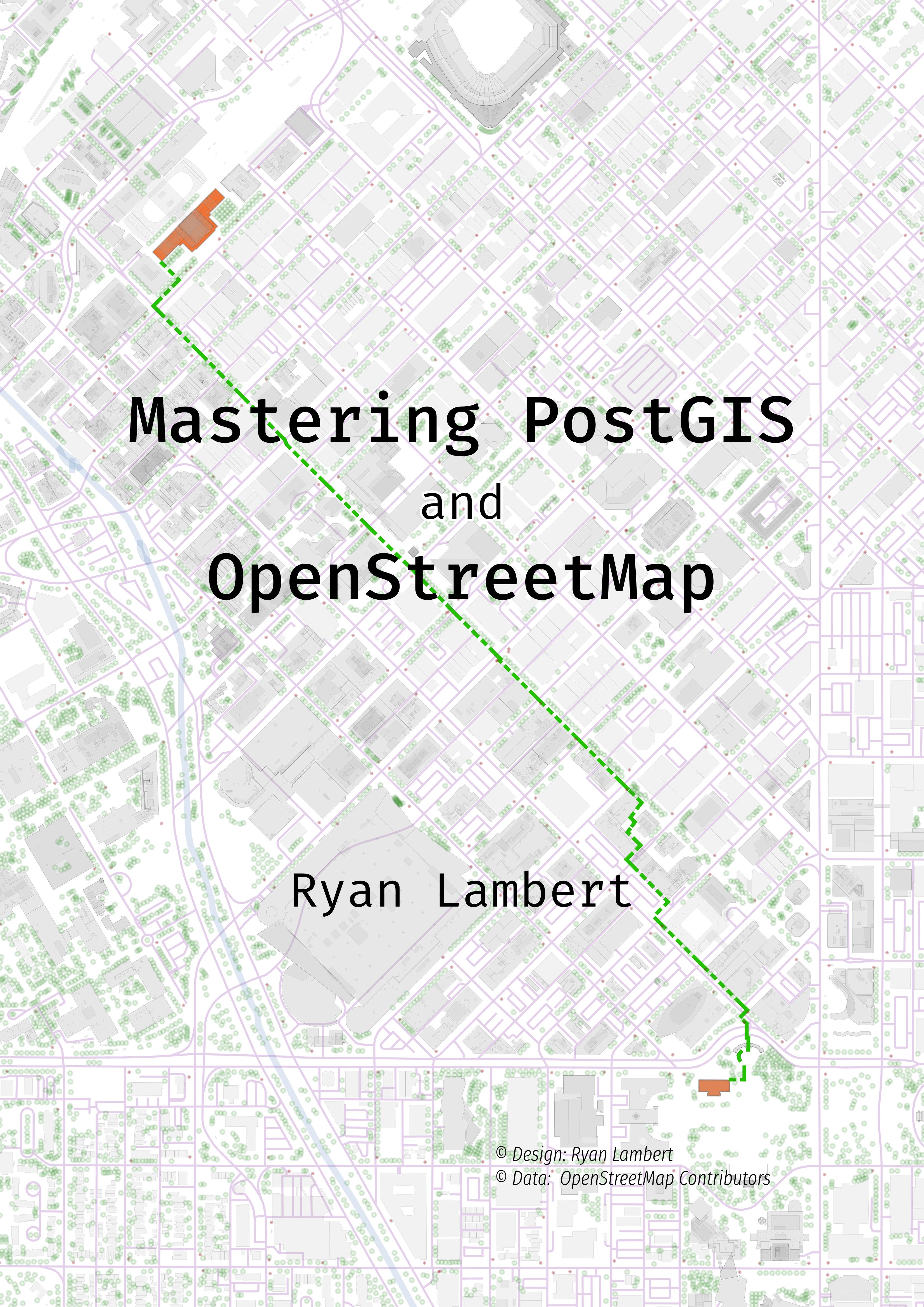 Book cover for Mastering PostGIS and OpenStreetMap.  The image shows a route (dotted green line) through Denver, Colorado starting at Union Station and ending at McNichols Civic Center Building. This route is the example used in Chapter 15!